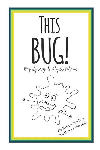 This BUG! We'll Draw the Bug, YOU Draw the Rest!