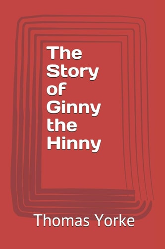 The Story of Ginny the Hinny