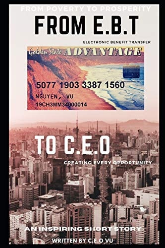 From E.B.T to C.E.O From Poverty to Prosperity