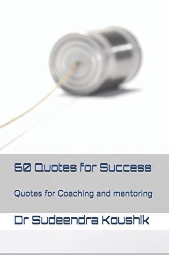 60 Quotes for Success Quotes for Coaching and Mentoring
