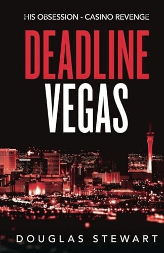 Deadline Vegas His Obsession - Casino Revenge