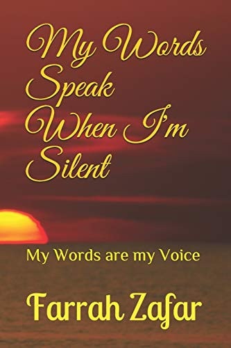My Words Speak When I'm Silent My Words Are My Voice