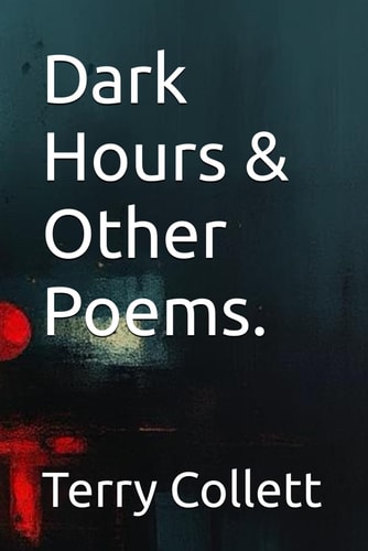 Dark Hours & Other Poems.