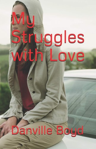 My Struggles with Love