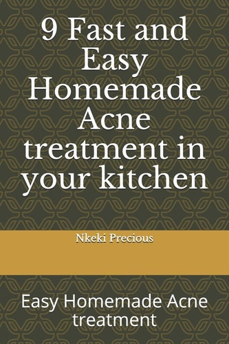 9 Fast and Easy Homemade Acne Treatment in Your Kitchen Easy Homemade Acne Treatment