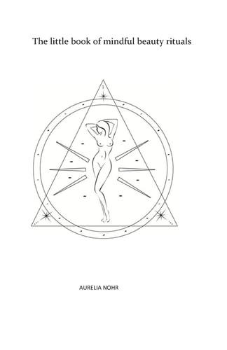 The Little Book of Mindful Beauty Rituals