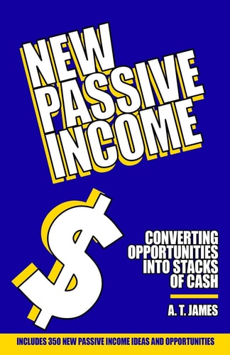 New Passive Income Converting Opportunities Into Stacks of Cash