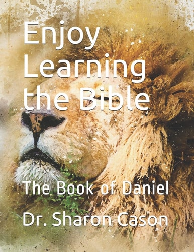 Enjoy Learning the Bible The Book of Daniel