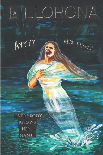 La LLorona A Spirit Unable to Rest