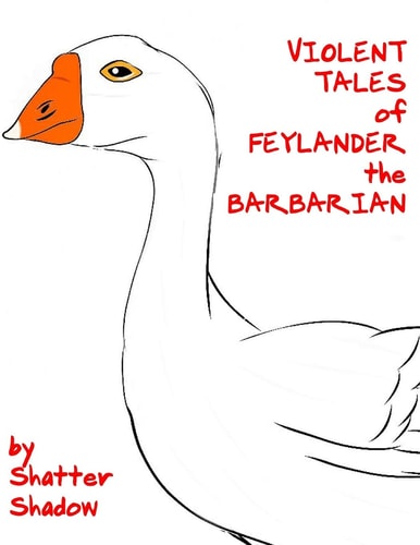 VIOLENT TALES of FEYLANDER the BARBARIAN