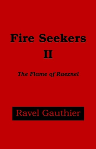 Fire Seekers II The Flame of Raeznel