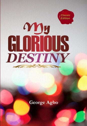 My Glorious Destiny