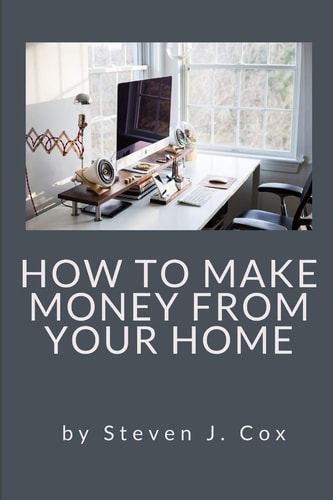 How to Make Money From Home Quick and Easy Tips for Full Time Employment to Supplemental Income from Your Home