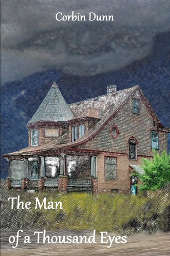 The Man of a Thousand Eyes The First Piece of Those Who Are