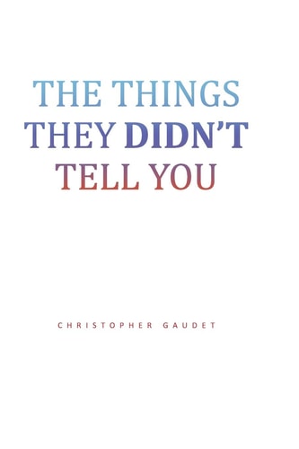 The Things They Didn't Tell You