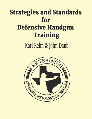 Strategies and Standards for Defensive Handgun Training (large Format) Large Format Paperback
