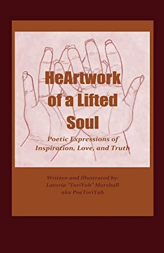 HeArtwork of a Lifted Soul Expressions of Inspiration, Love, and Truth