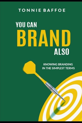 You Can Brand Also Knowing Brand In The Simplest Terms