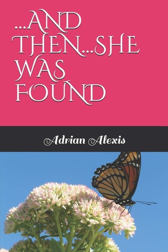 ...and Then...She Was Found
