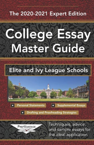 The College Essay Master Guide 2020-2021 Edition