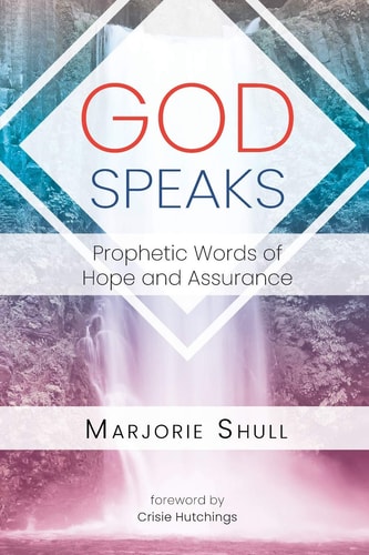 God Speaks Prophetic Words of Hope and Assurance