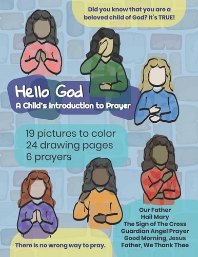 Hello God A Child's Introduction to Prayer