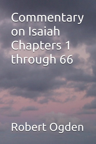 Commentary on Isaiah Chapters 1 Through 66