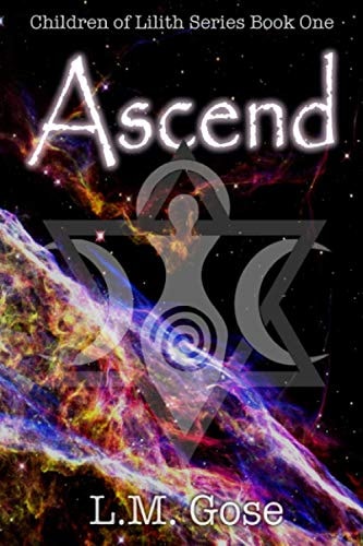Ascend Children of Lilith Series Book One