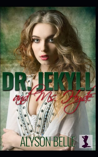 Dr. Jekyll and Ms. Hyde A Sweet Victorian Gender Swap Romance