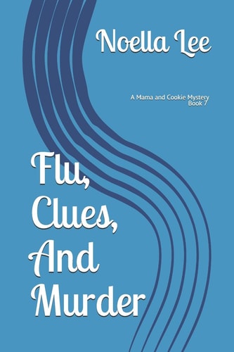 Flu, Clues, and Murder