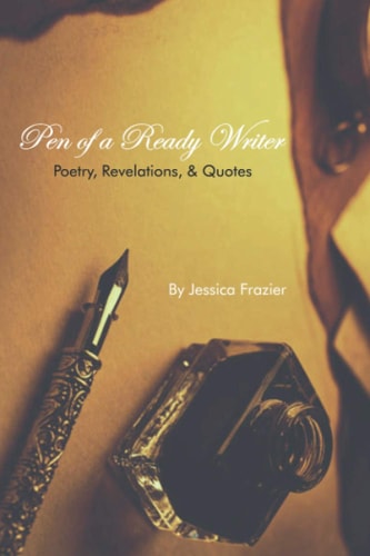 Pen of a Ready Writer Poetry, Revelations, & Quotes