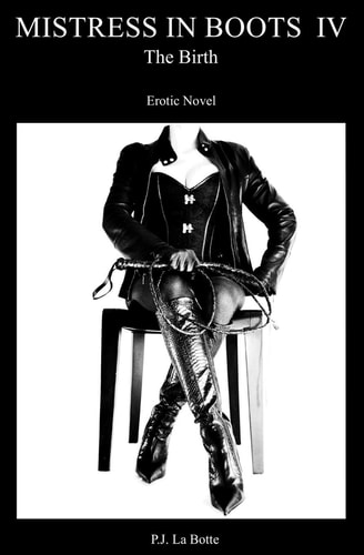 Mistress in Boots 4 The Birth