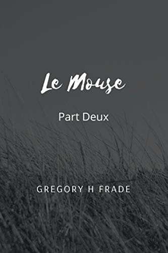Le Mouse Part Deux