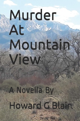 Murder at Mountain View A Novella