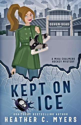 Kept on Ice A Mika Chalmers Hockey Mystery