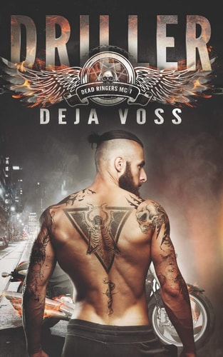 Driller Dead Ringers MC Book 1