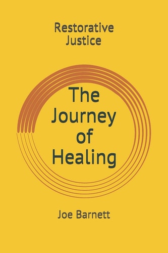 Restorative Justice The Journey of Healing