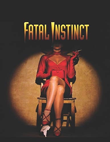 Fatal Instinct