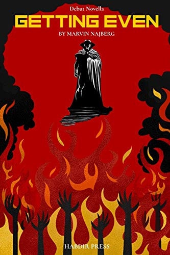 Getting Even A Novella About Revenge