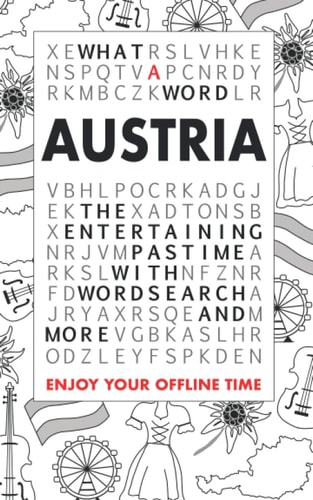 What a Word - Austria The Entertaining Pastime with Wordsearch and More
