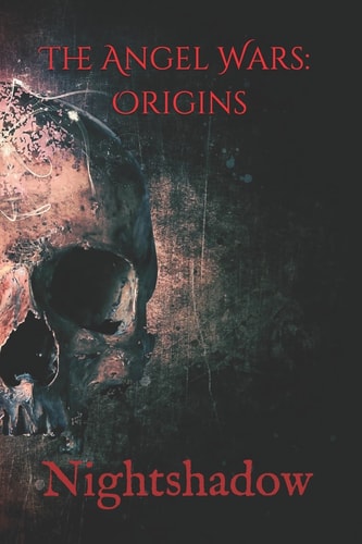 The Angel Wars : Origins Nightshadow