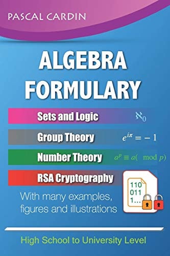 Algebra Formulary Algebra Formulary with Numerous Examples and Illustrations