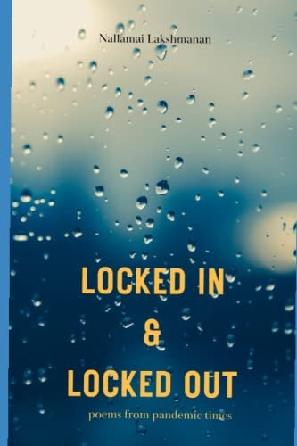 Locked In & Locked Out A Collection of Poems
