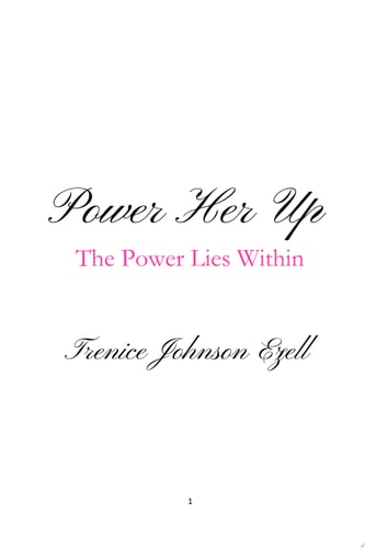 Power Her Up The Power Lies Within