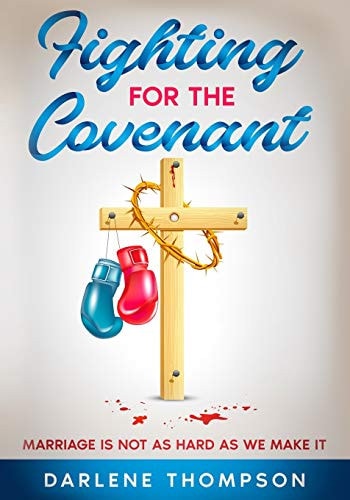 Fighting For The Covenant Marriage Is Not As Hard As We Make It