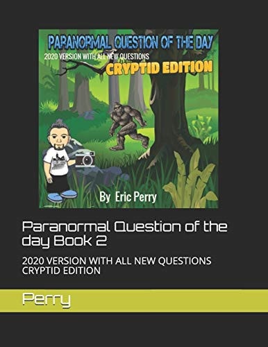 Paranormal Question of the Day Book 2 2020 Version with All New Questions Cryptid Edition