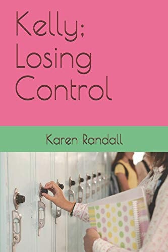 Kelly; Losing Control