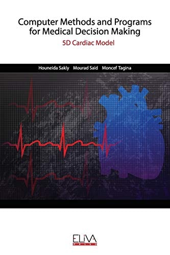 Computer Methods and Programs for Medical Decision Making 5D Cardiac Model