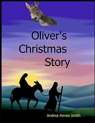 Oliver's Christmas Story Tales of the Donkey