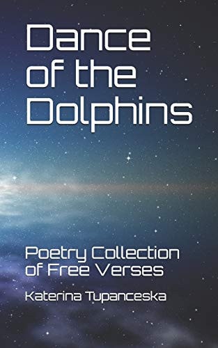 Dance of the Dolphins Poetry Collection of Free Verses
